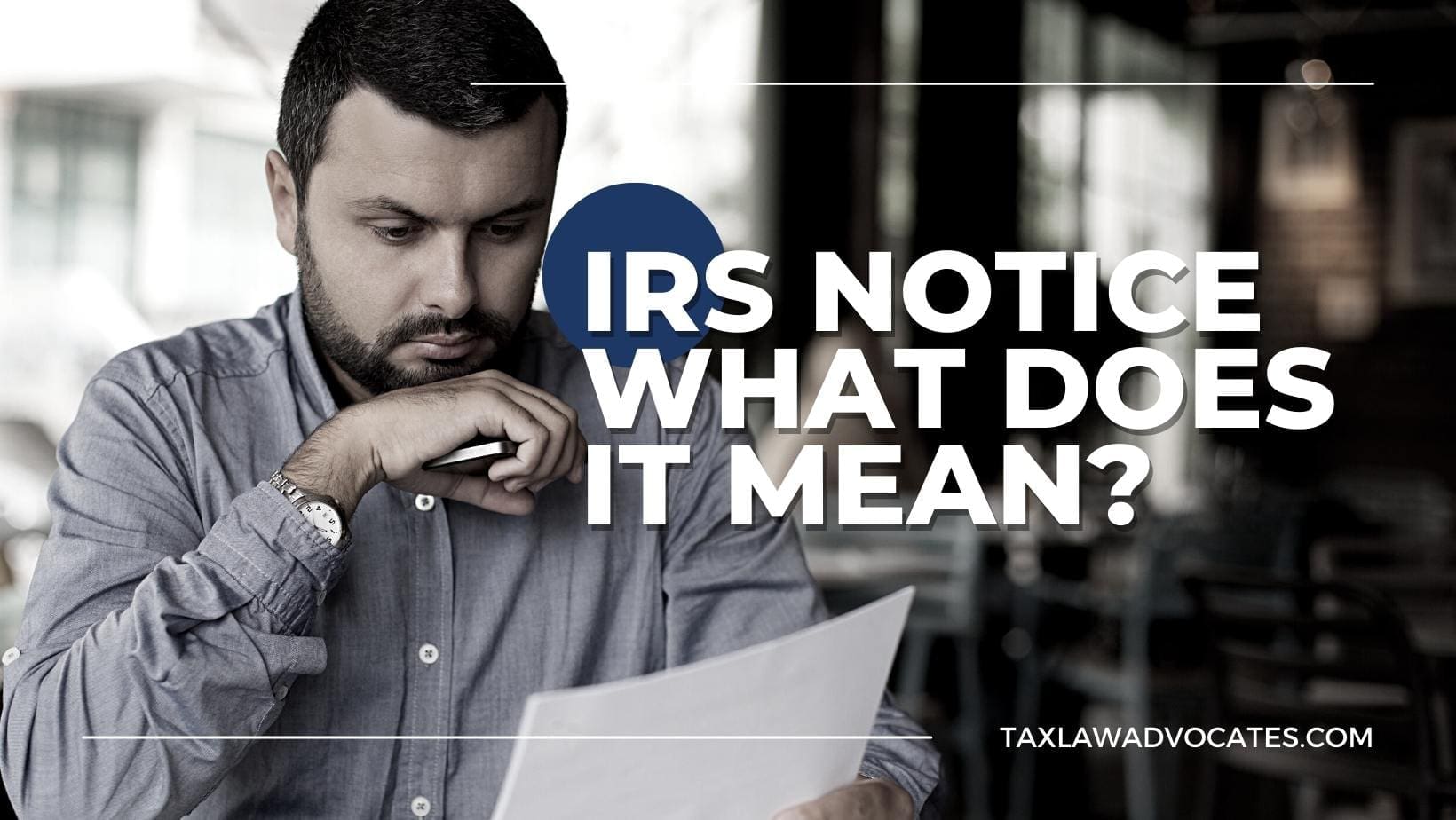 What Does An IRS Notice Mean