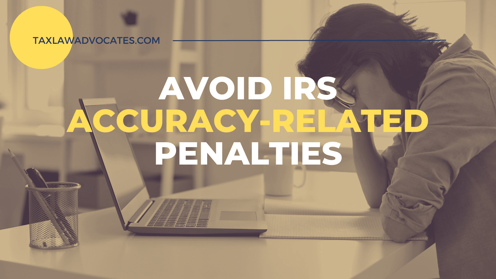 IRS Accuracy-Related Penalties