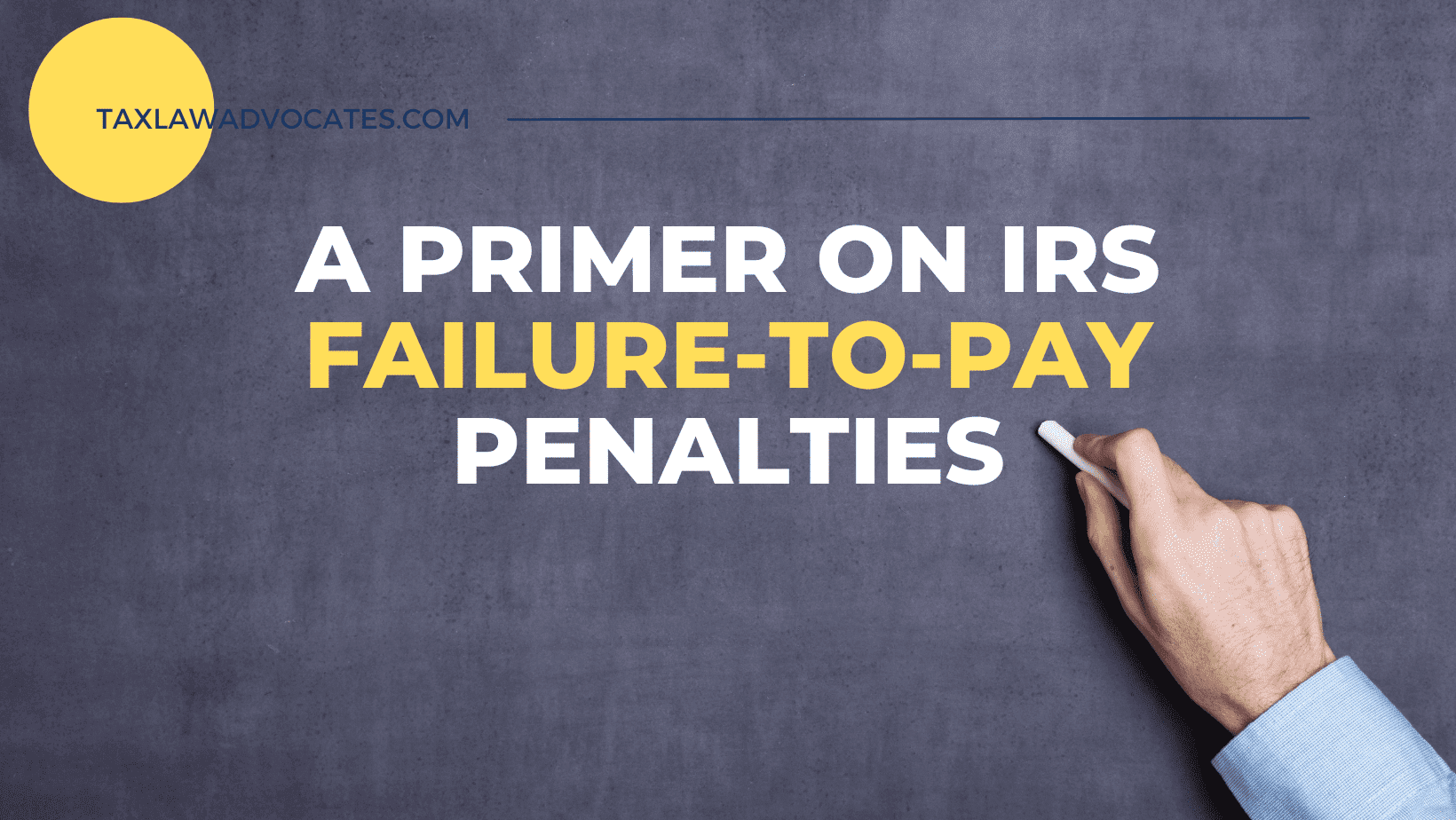 IRS failure to pay penalties