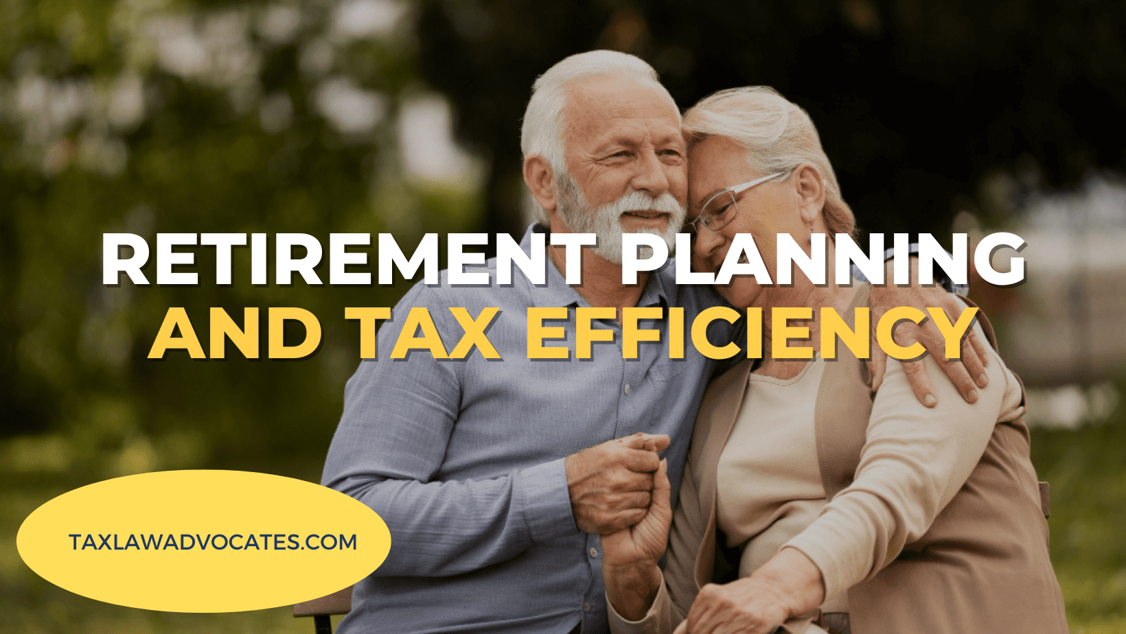 retirement planning and tax efficiency