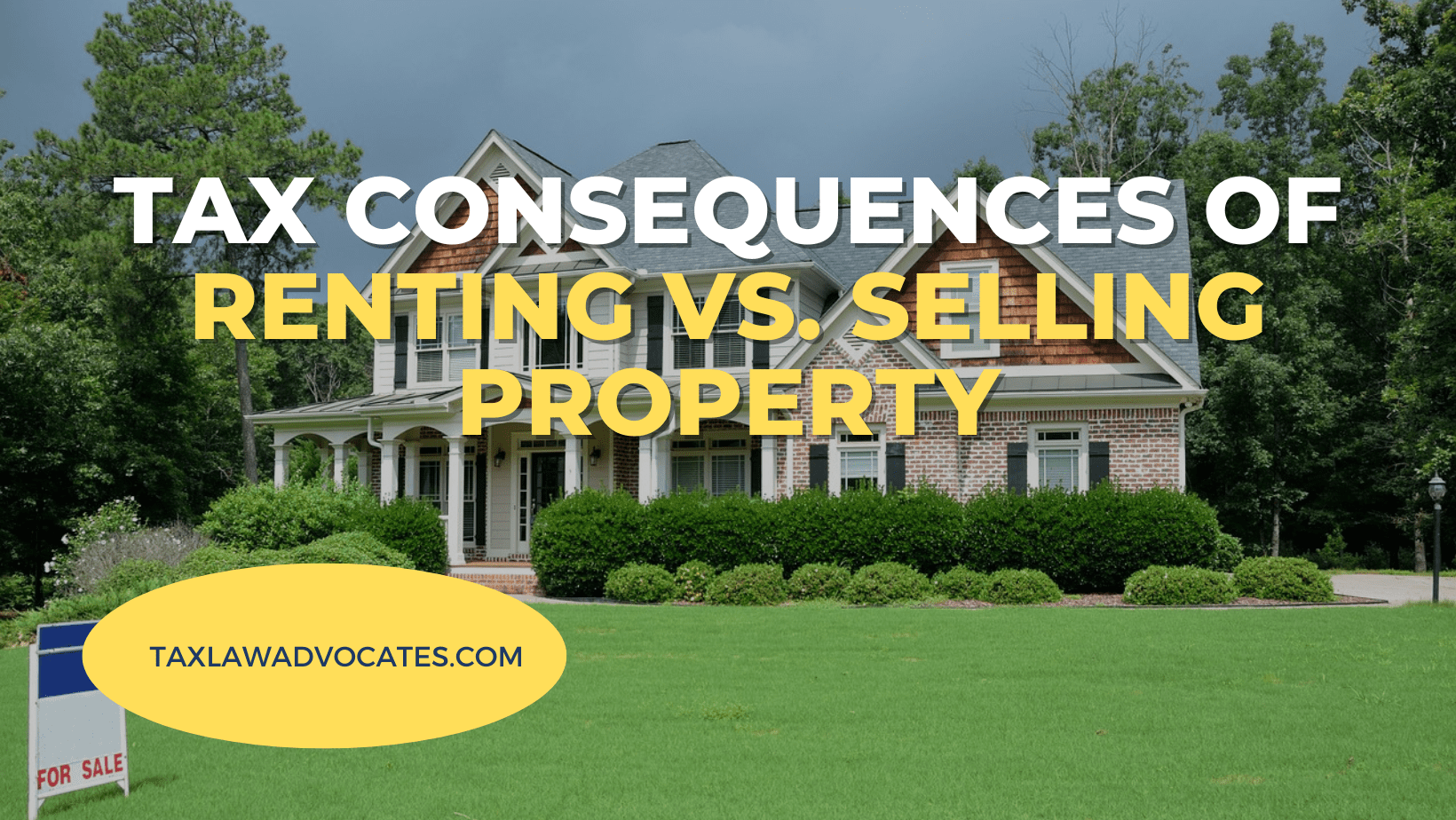 tax consequences of renting vs. selling property