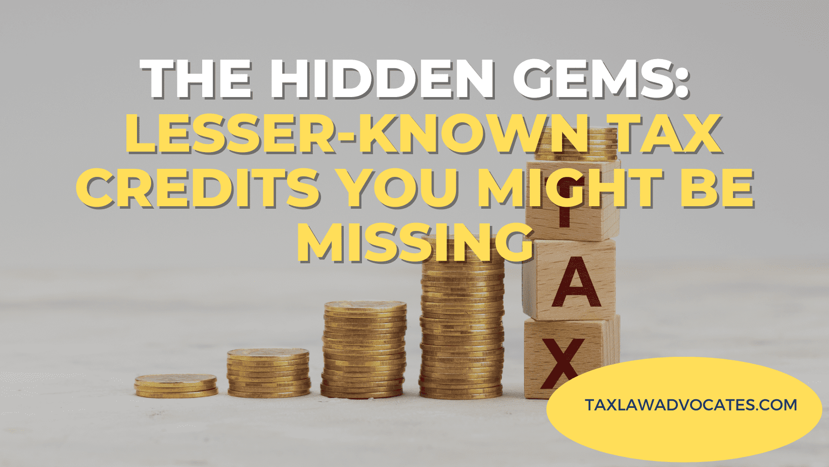 The Hidden Gems- Lesser-Known Tax Credits You Might Be Missing