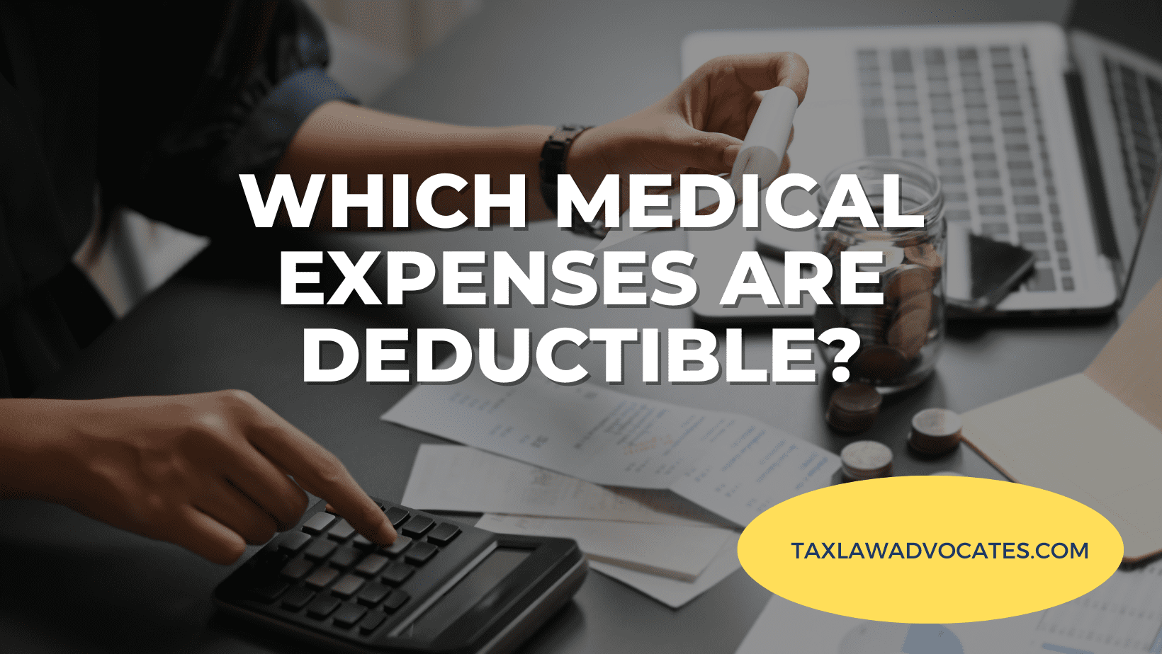 Which Medical Expenses are deductible