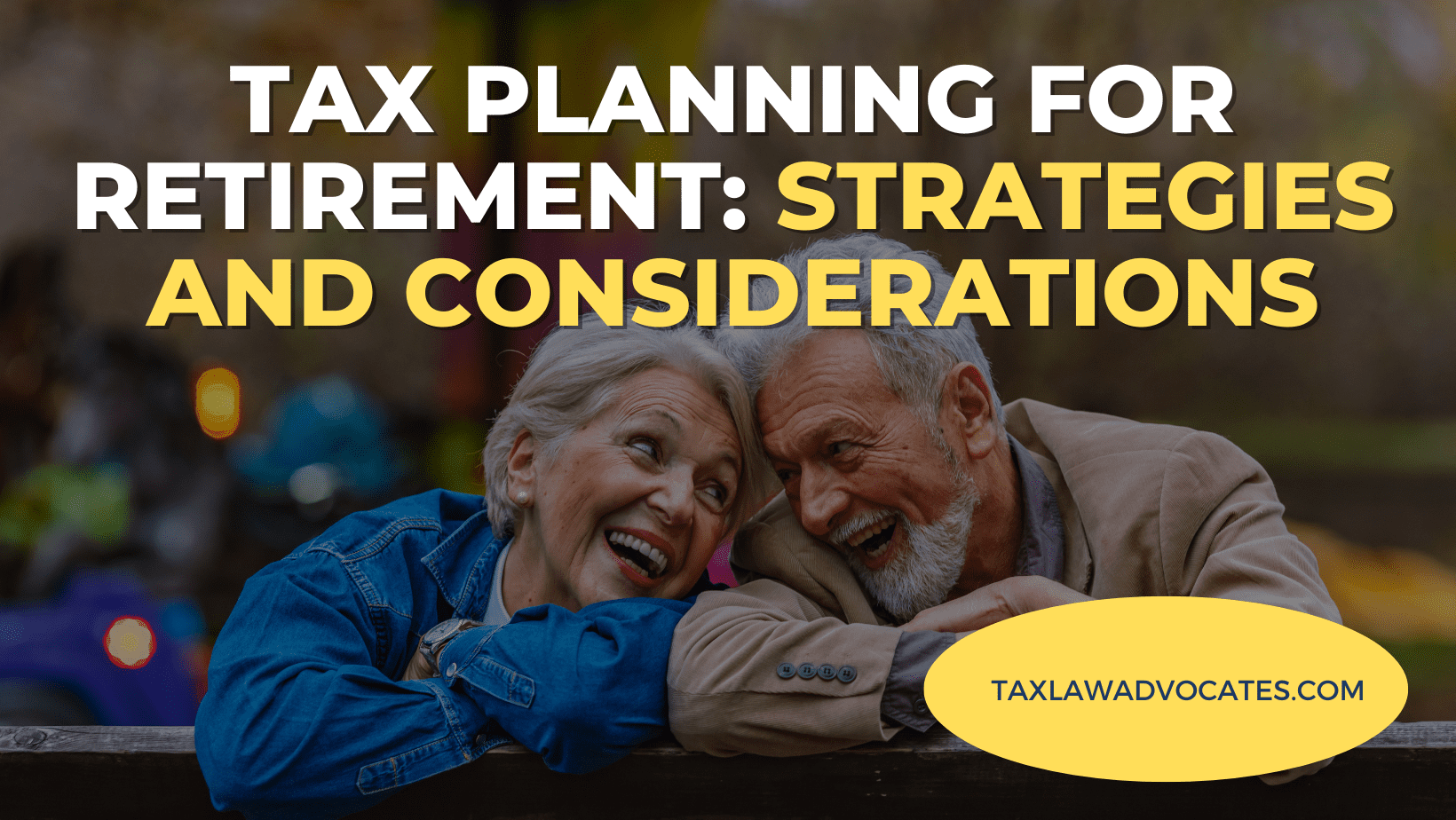 Tax Planning for Retirement_ Strategies and Considerations
