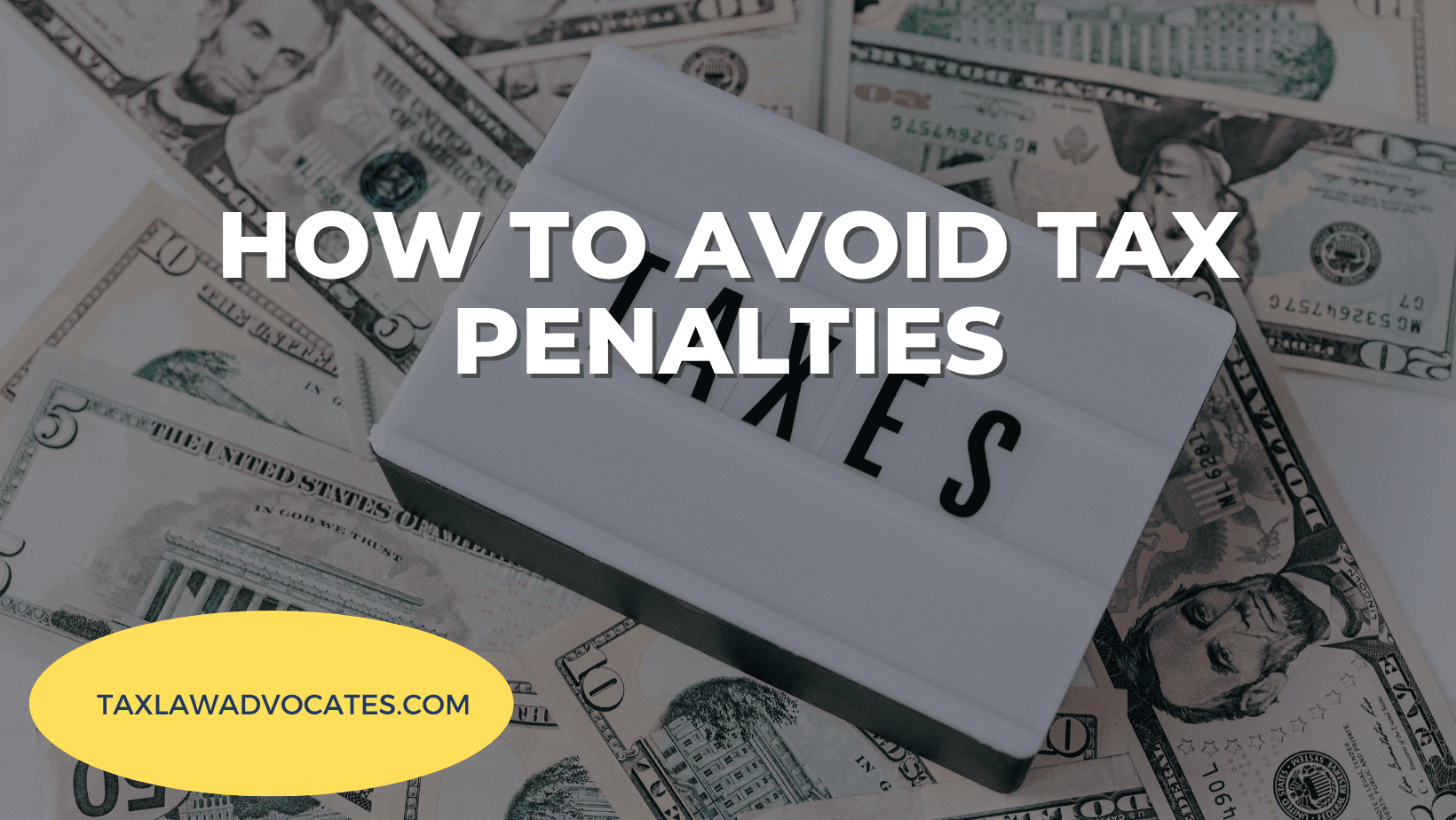 How to Avoid Tax Penalties