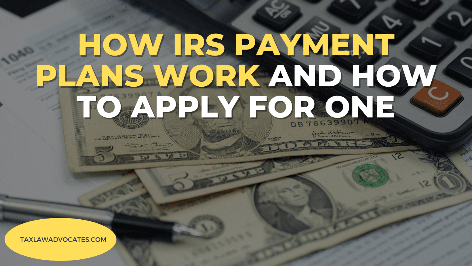 How IRS payment plans work and how to apply for one