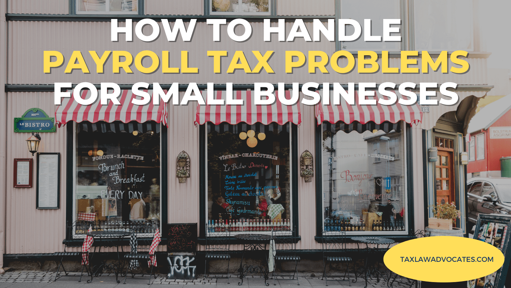 How to Handle Payroll Tax Problems for Small Businesses